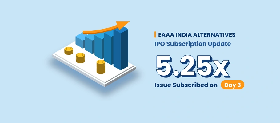 EAAA India Alternatives IPO Subscription Update: Issue Subscribed 5.25 on Day 3