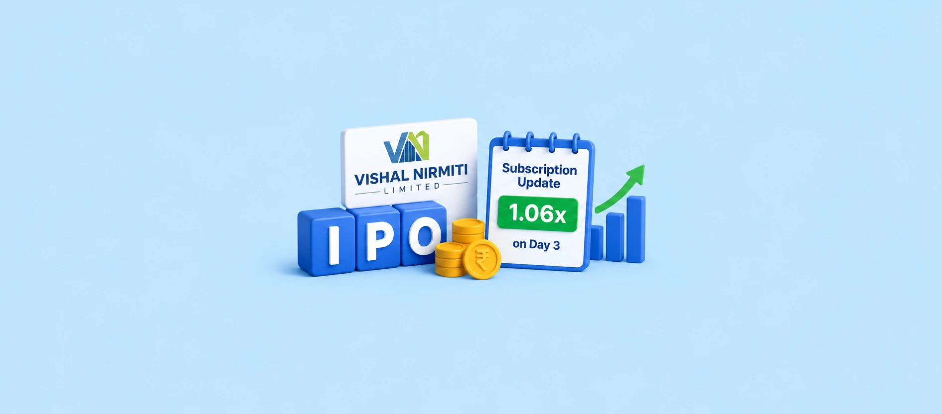 Vishal Nirmiti Limited IPO Subscription Update: Issue Subscribed 1.06 on Day 3