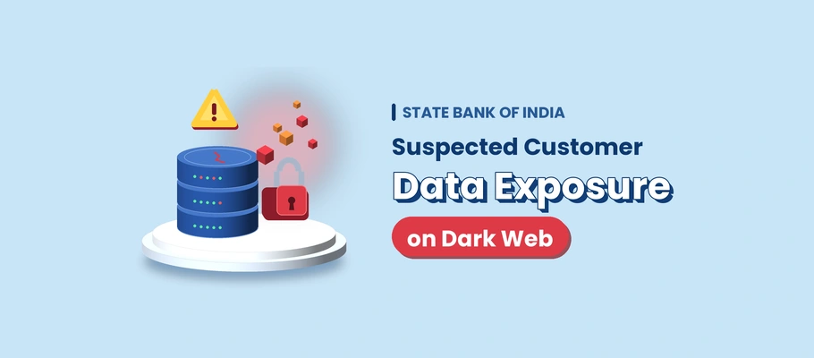 State Bank of India Reports Suspected Customer Data Exposure on Dark Web
