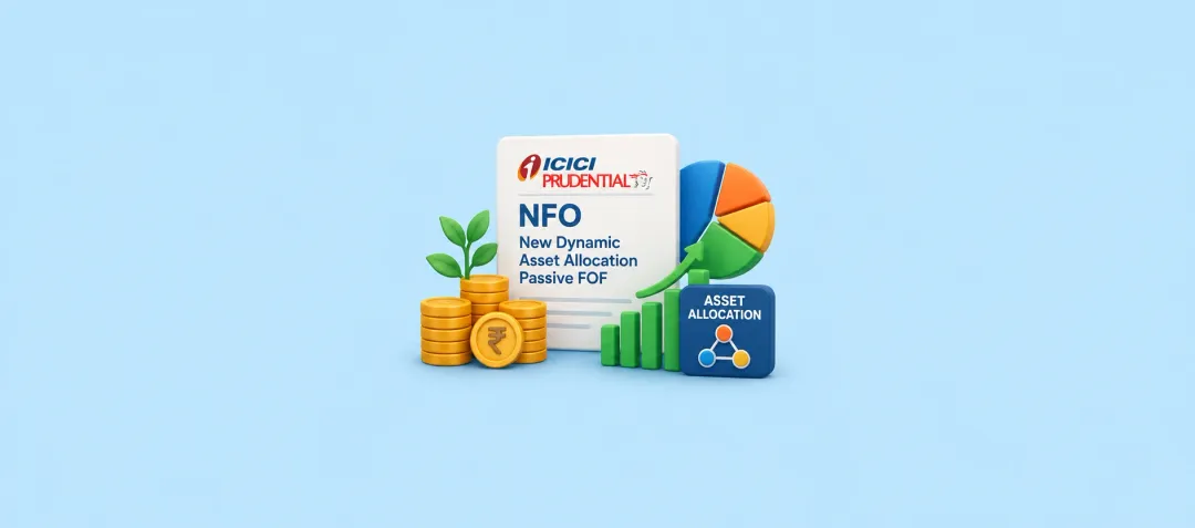 ICICI Prudential NFO: New Dynamic Asset Allocation Passive FOF