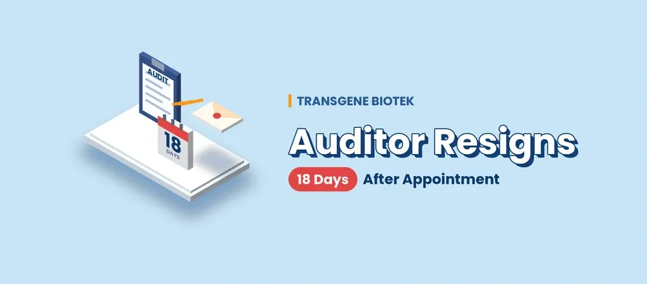 Transgene Biotek Auditor Resigns 18 Days After Appointment