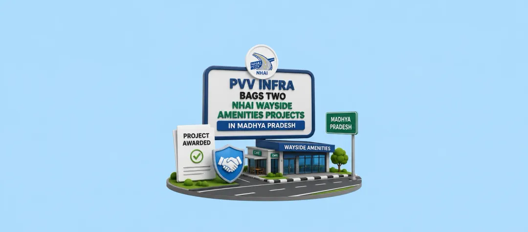 PVV Infra Bags Two NHAI Wayside Amenities Projects in Madhya Pradesh