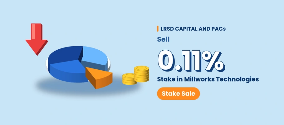 LRSD Capital and PACs Sell 0.11% Stake in Millworks Technologies